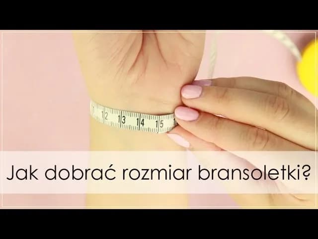 Jak dobrać rozmiar bransoletki Pandora? Kompletny przewodnik
